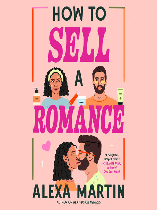 Title details for How to Sell a Romance by Alexa Martin - Available